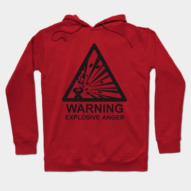 Warning: Explosive Anger Hoodie by Byway Design